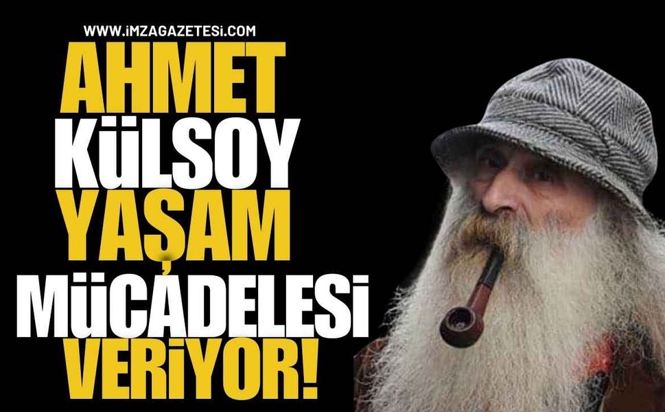 Zonguldaklı Usta Gazeteci Ahmet Külsoy Yaşam Mücadelesi Veriyor!
