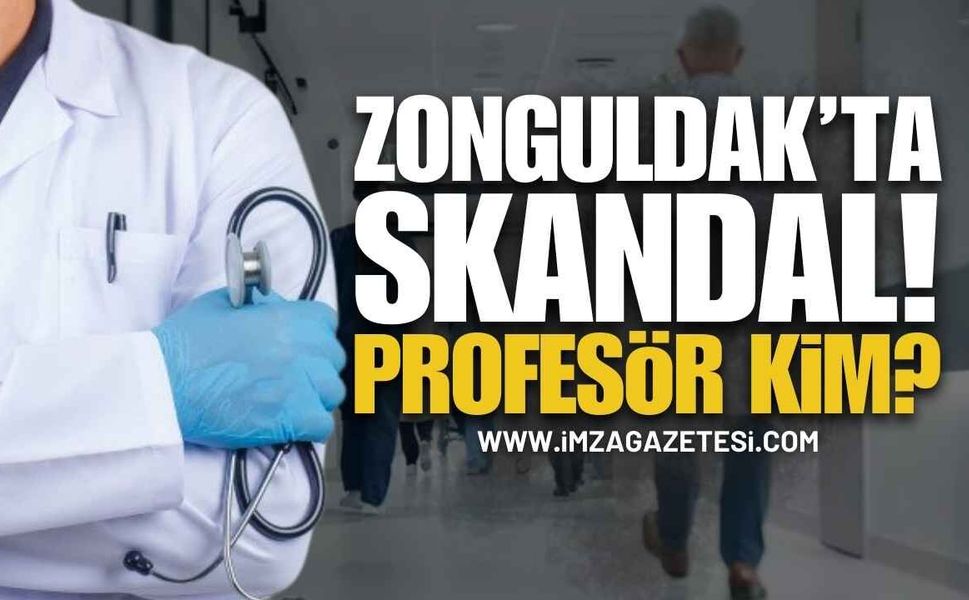 Zonguldak'ta Skandal İddialardaki Profesör Kim?