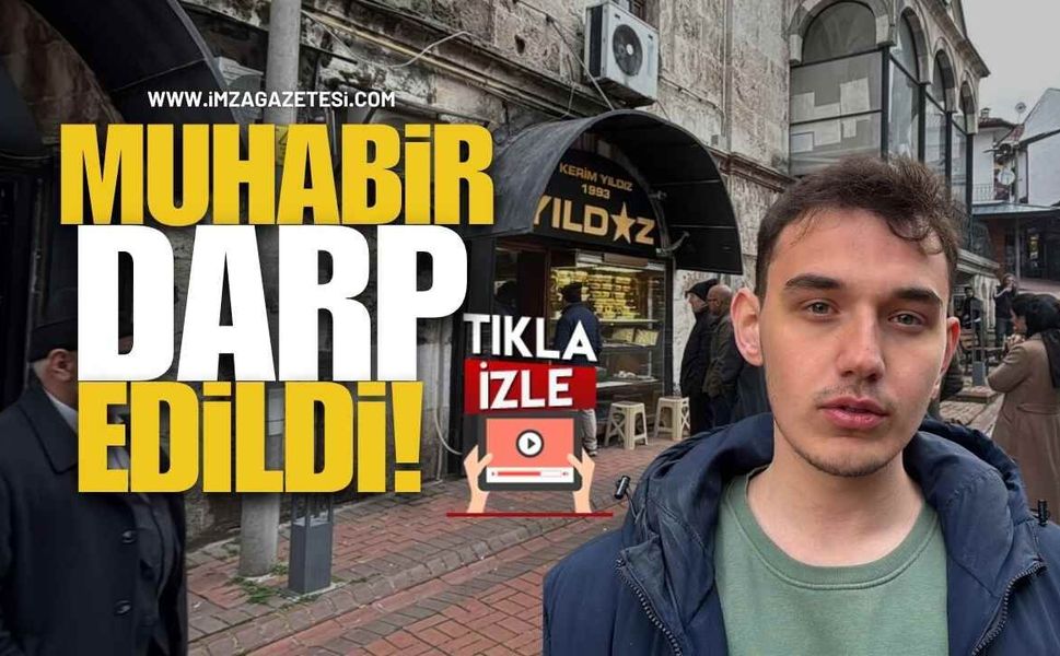 Altın İzdihamını Görüntüleyen Muhabir Darbedildi!