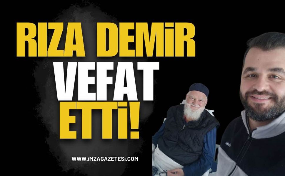 Rıza Demir Vefat Etti!