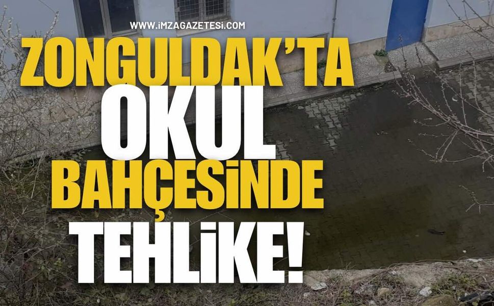 Zonguldak’ta Okul Bahçesinde Tehlike!