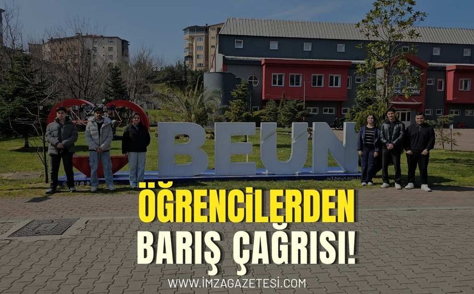 Yabancı BEUN Öğrencileri Barış İstiyor