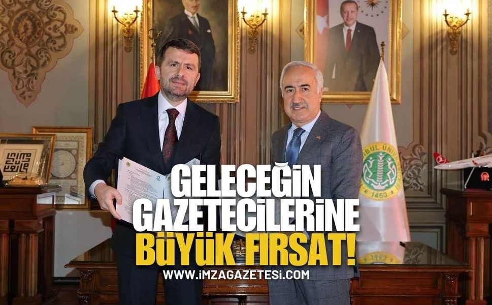 Basın İlan Kurumu ile İstanbul Üniversitesi arasında iş birliği protokolü!