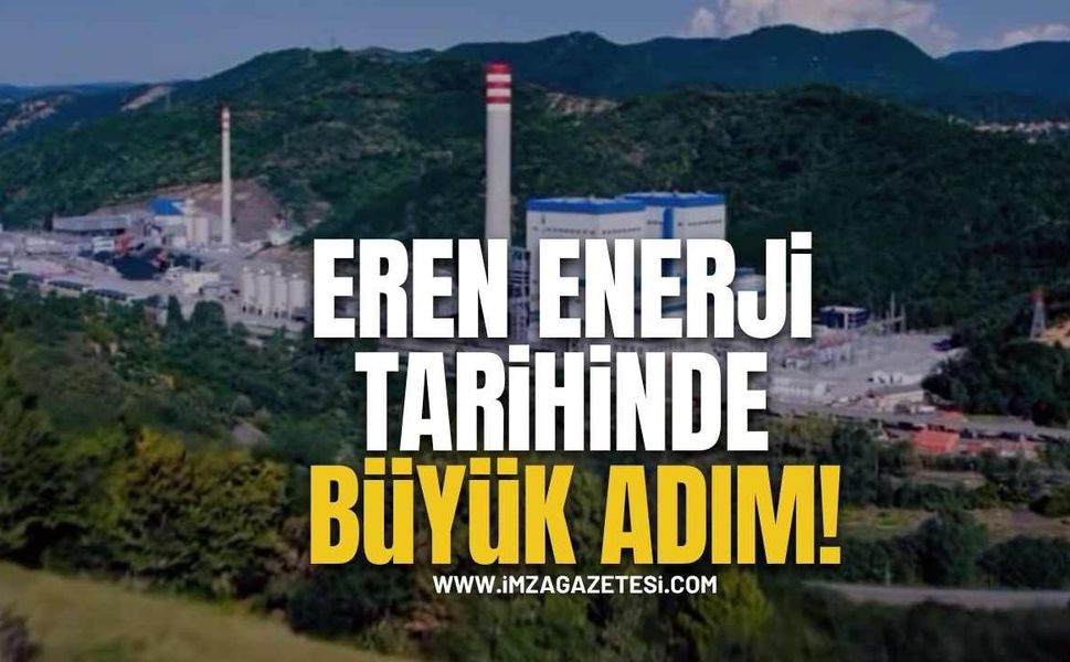 Eren Enerji Tarihinde Büyük Bir Adım!