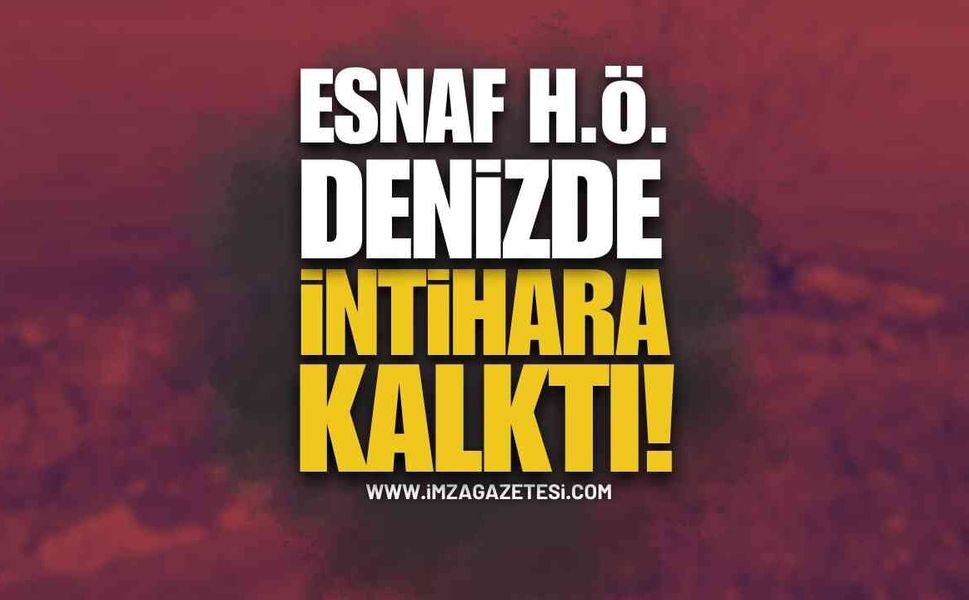 Esnaflık Yapan Vatandaş Denize Girerek Canına Kıymak İstedi