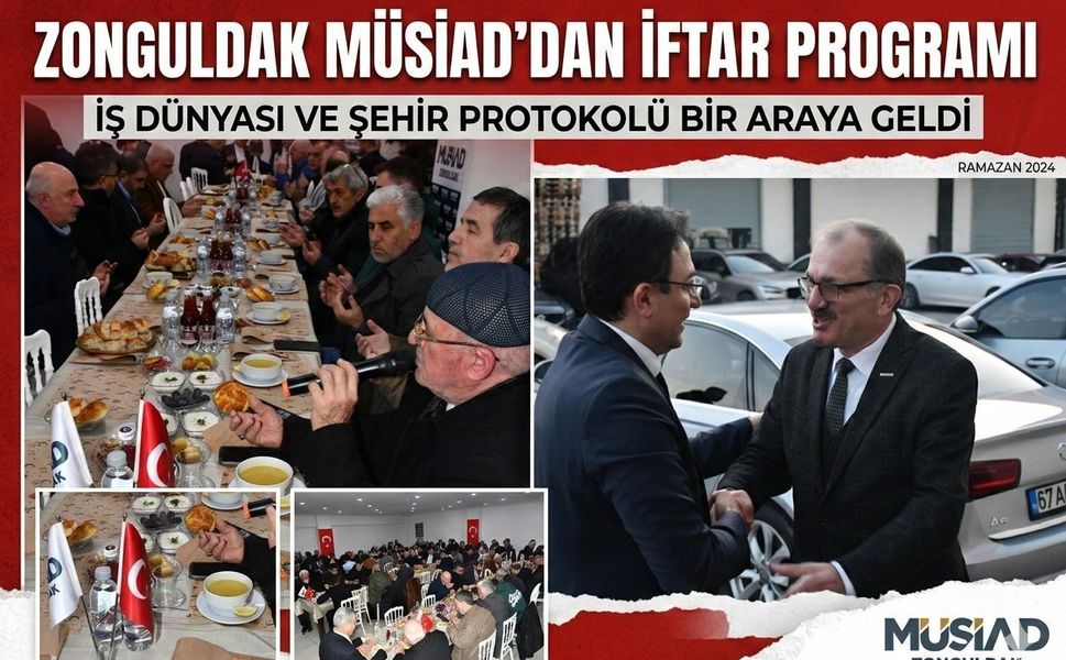 Zonguldak Protokolü MÜSİAD İftarında Buluştu