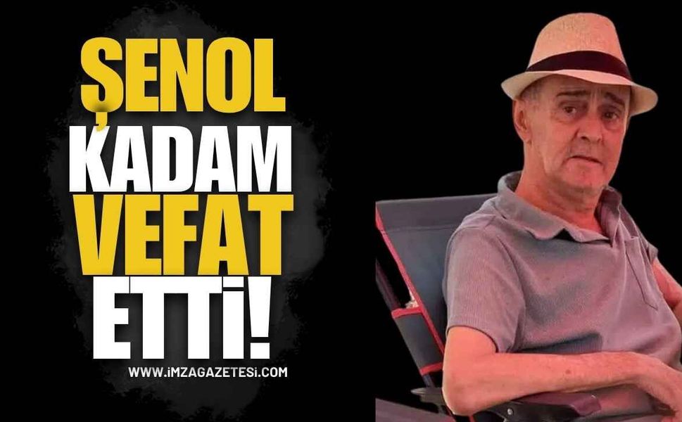 İnağzı Mahallesi Yasta! Şenol Kadam Vefat Etti