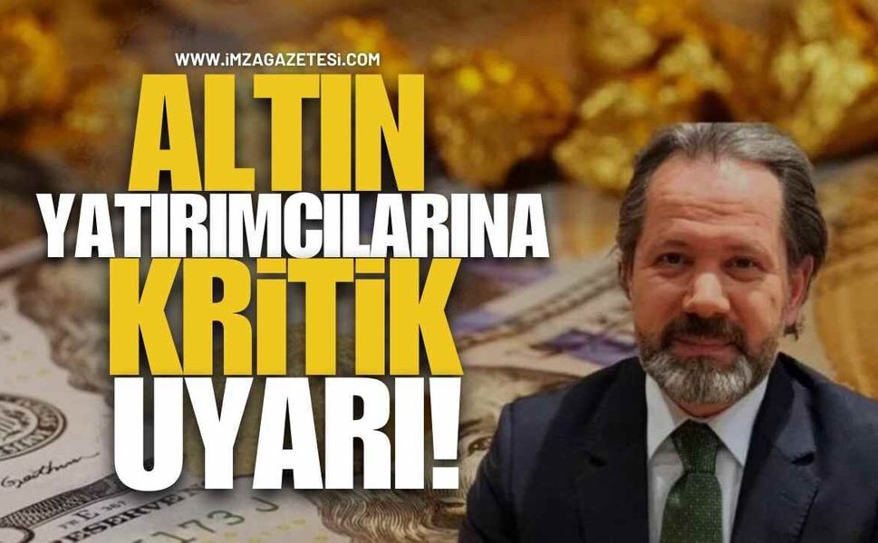İslam Memiş’ten Altın Yatırımcısına Kritik Uyarı!