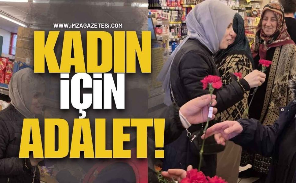 Kadın İçin Adalet, Toplum İçin Huzur Vurgulandı