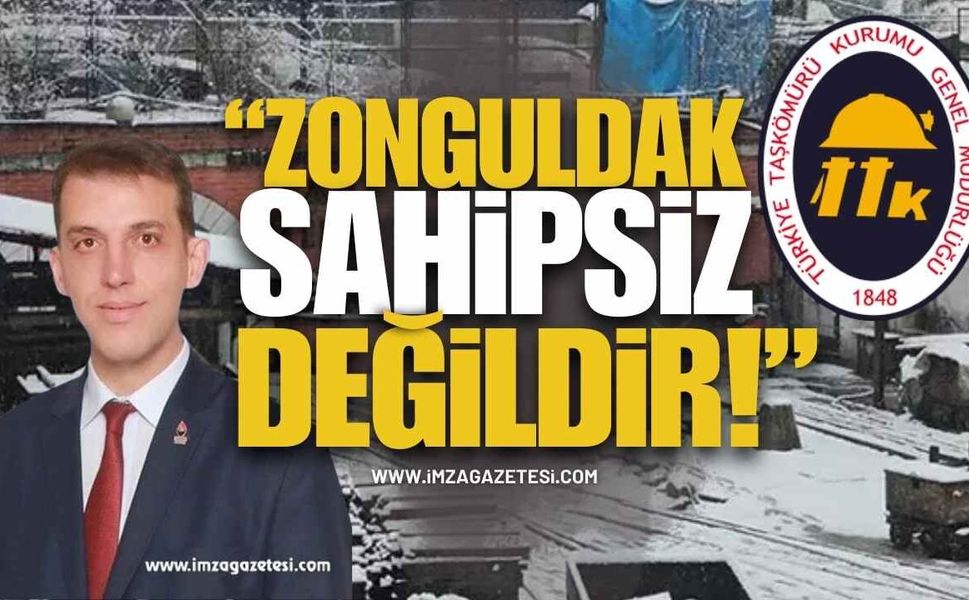 Oğuzhan Turhan; "Zonguldak Sahipsiz Değildir!" TTK’da Geçici İş Durdurma Kararı Tartışmaları Devam Ediyor