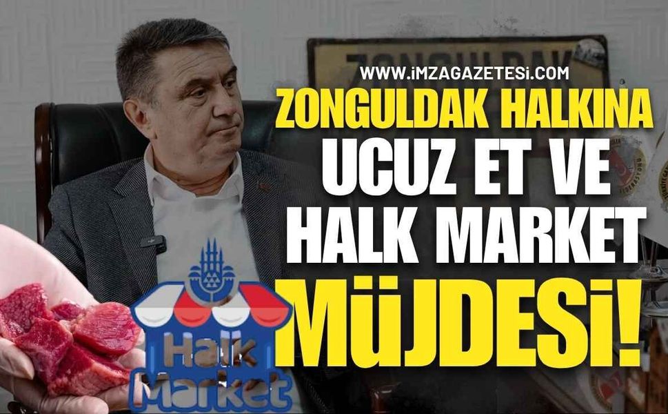Tahsin Erdem'den Zonguldaklılara Müjde: Ucuz Et ve Halk Market Başlıyor!