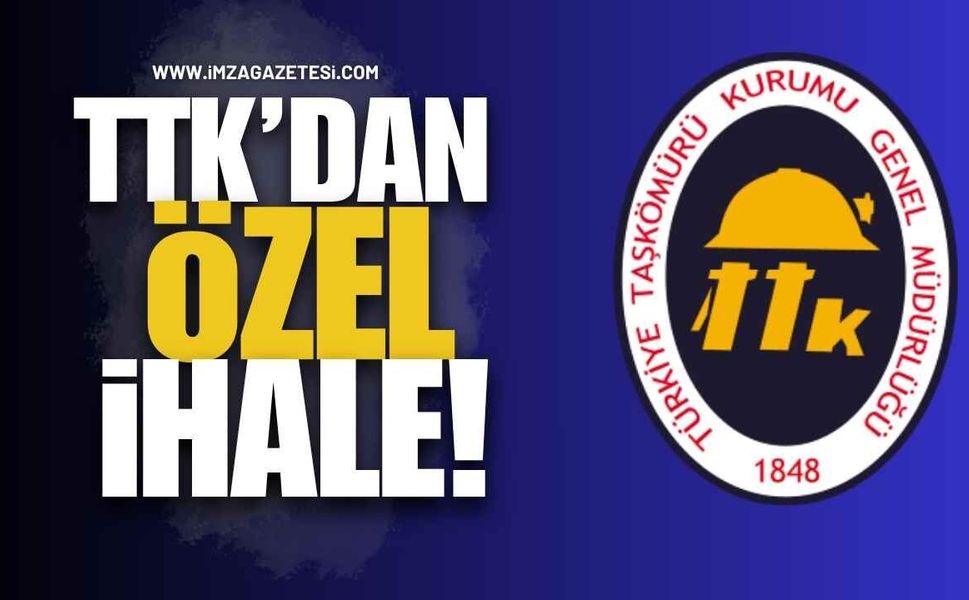 TTK’dan Özel ihale!