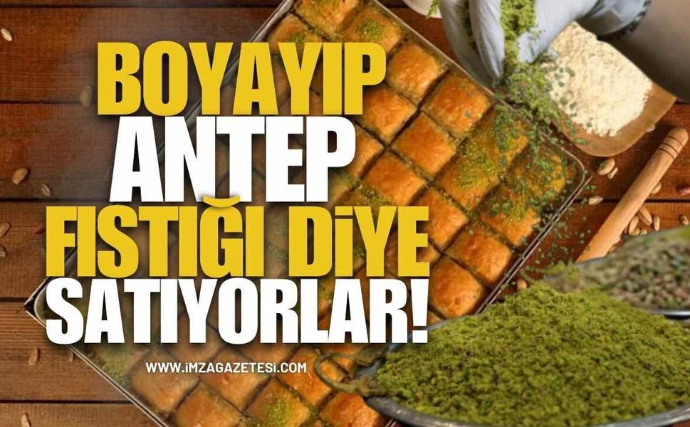 Yer Fıstığını Boyayıp Antep Fıstığı Diye Satıyorlar!