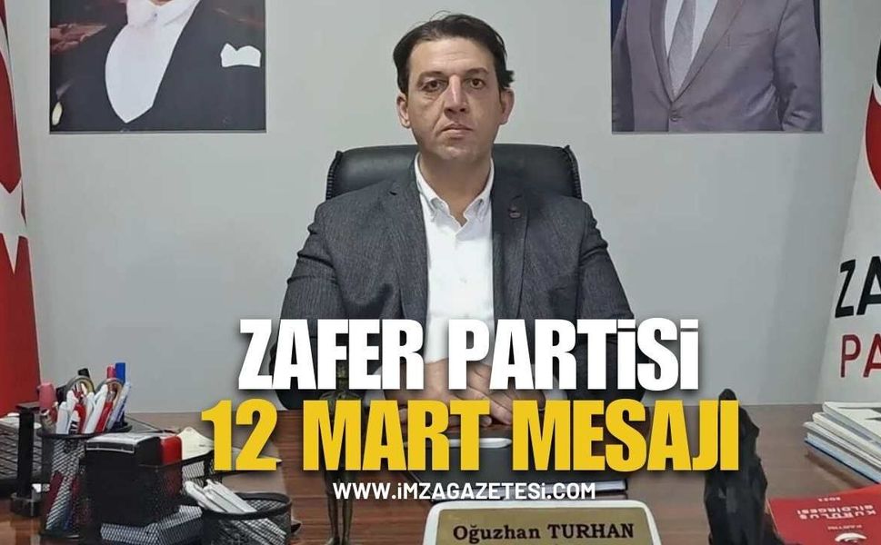 “İstiklal Marşı Sadece Bir Şiir Değil, Bağımsızlık İradesidir”. Zafer Partisi’nden 12 Mart Mesajı...