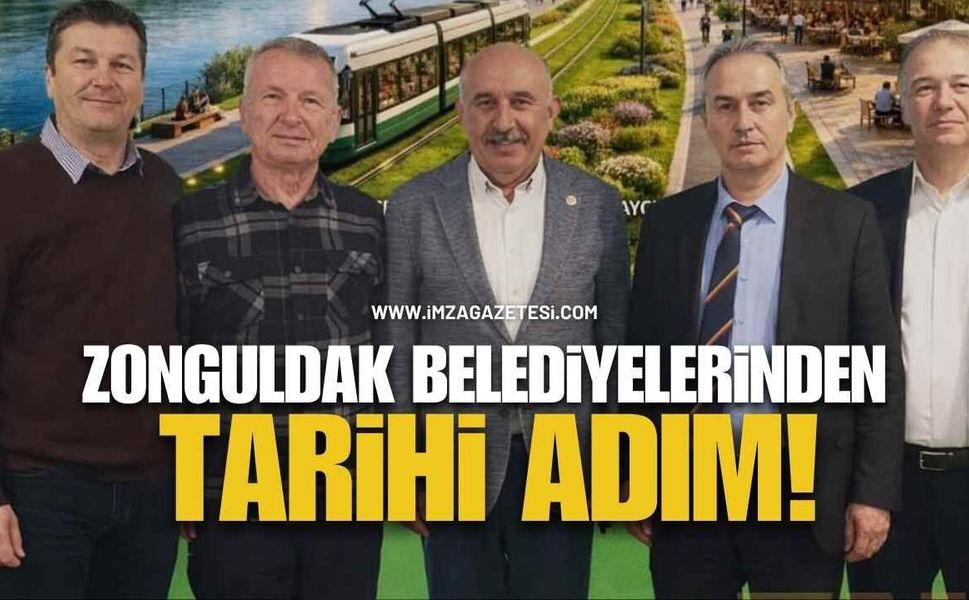 Zonguldak Belediyelerinden Tarihi Adım!