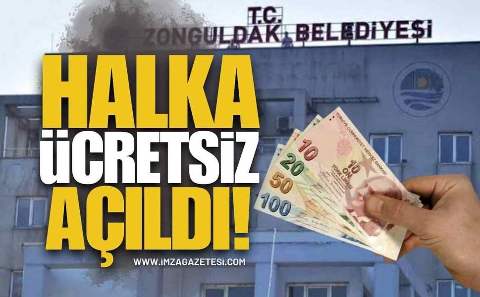 Zonguldak Belediyesi Ücretsiz Halka Açtı!