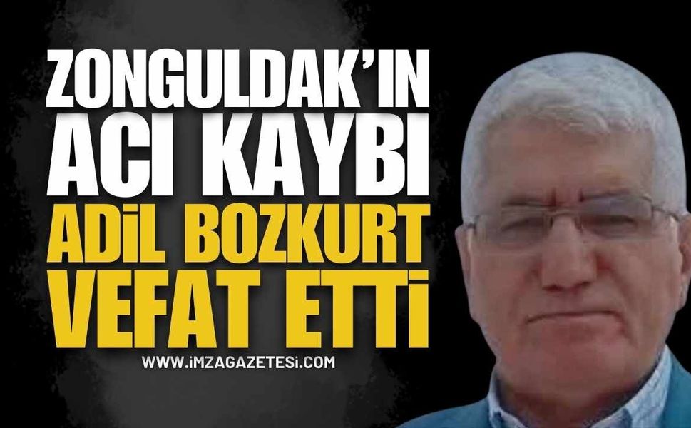 Zonguldak Belediyesi Yasta: Emekli Adil Bozkurt Vefat Etti