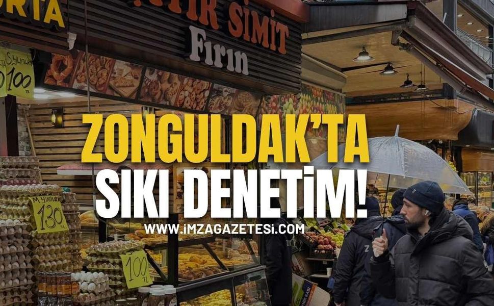 Zonguldak’ta Sıkı Denetim!