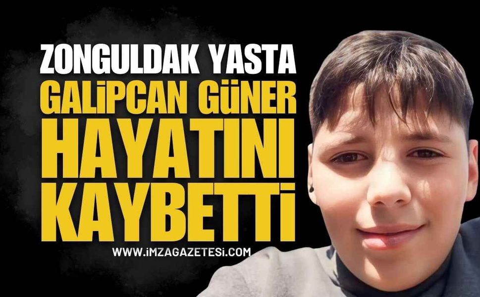 Zonguldak Ereğli Yasta: Genç Galipcan Güner Vefat Etti