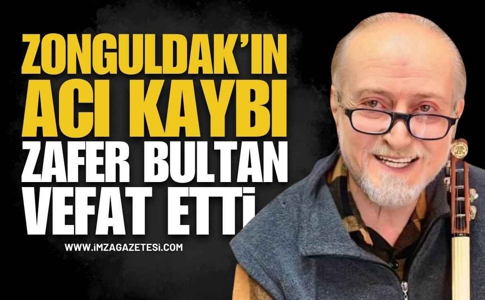 Zonguldak Ereğli'nin Acı Kaybı: Zafer Bultan Vefat Etti