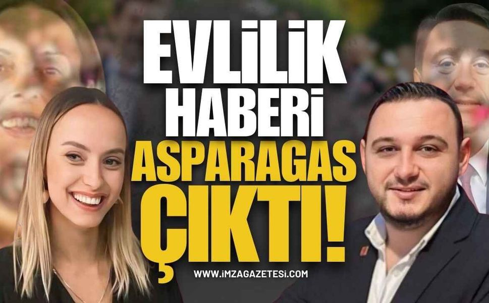 Zonguldak Siyasetinde Asparagas Evlilik Haberi