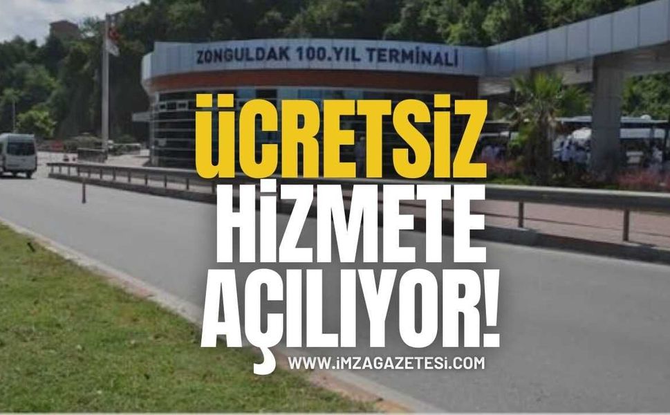 Zonguldak Terminali'nde Ücretsiz Hizmete Açılıyor!