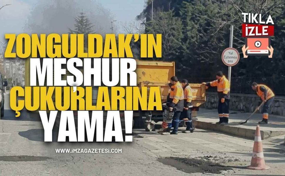 Zonguldak'ın meşhur çukurlarına yama!