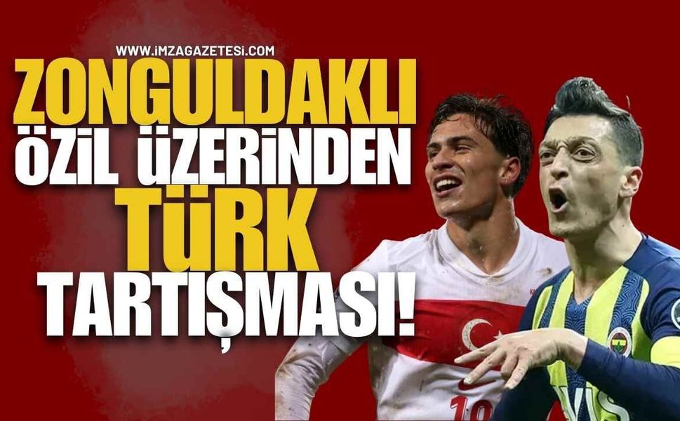 Zonguldaklı Mesut Özil üzerinden Türk Tartışması Alevlendi!