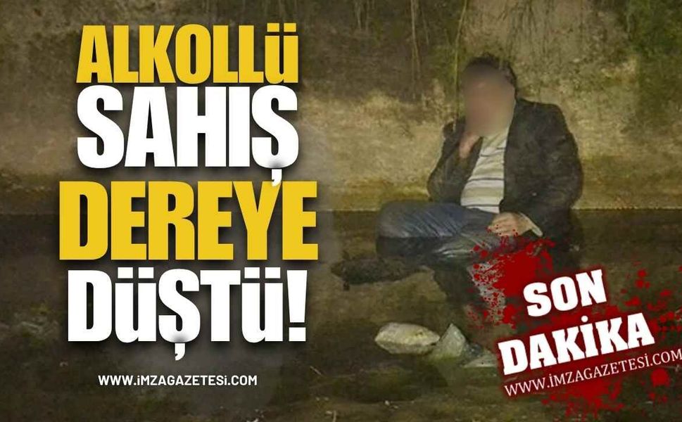 Zonguldak'ta Alkollü Şahıs Dereye Düştü!
