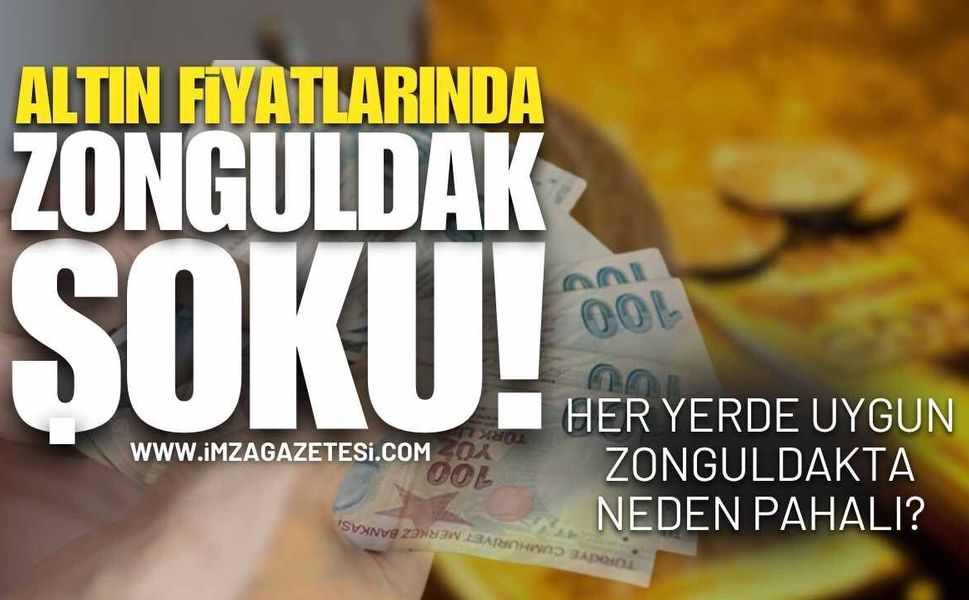 Altın Fiyatlarında "Zonguldak" Şoku!