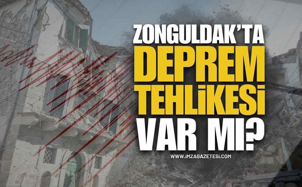 Zonguldak'ta Deprem Tehlikesi Var Mı?