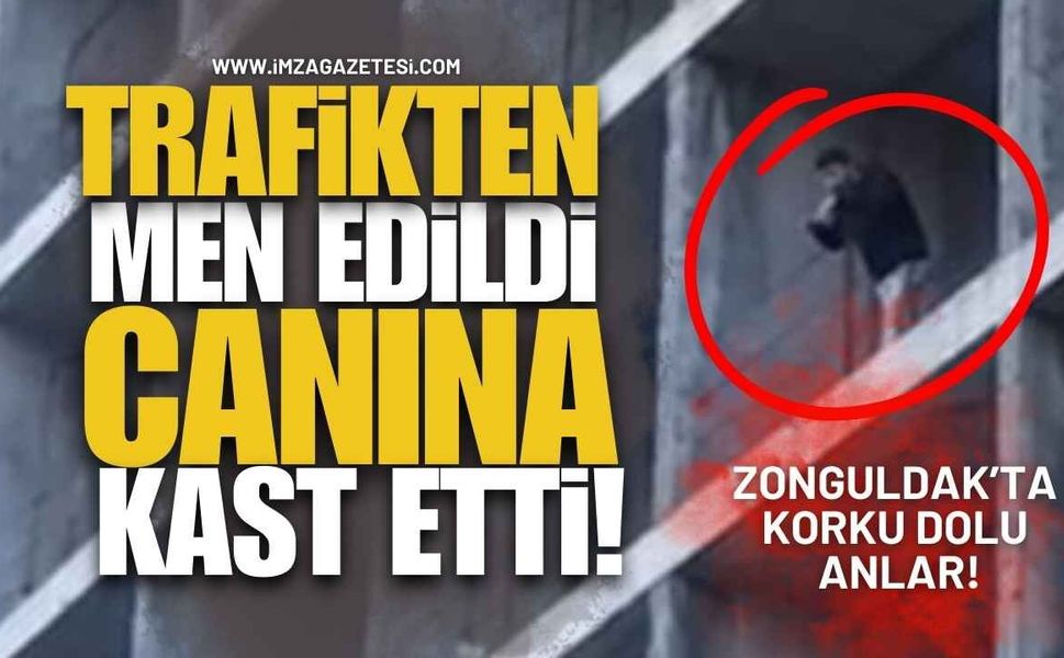 Zonguldak'ta Korku Dolu Anlar! Trafikten Men Edildi, Canına Kast Etti!