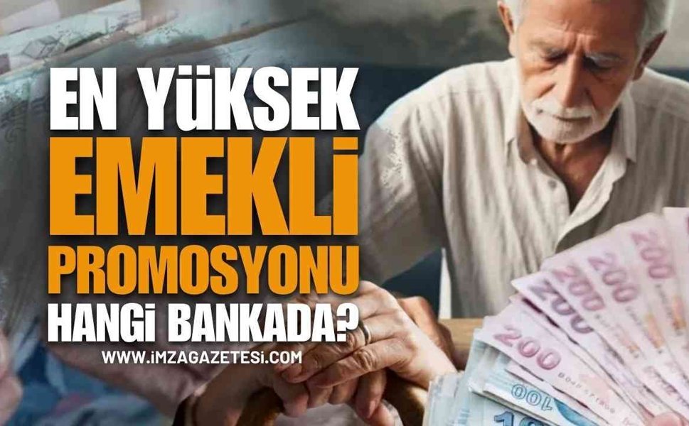 2026 Nisan Emekli Promosyonu En Yüksek 7 Banka Açıklandı! Hangi Banka Ne Kadar Veriyor?