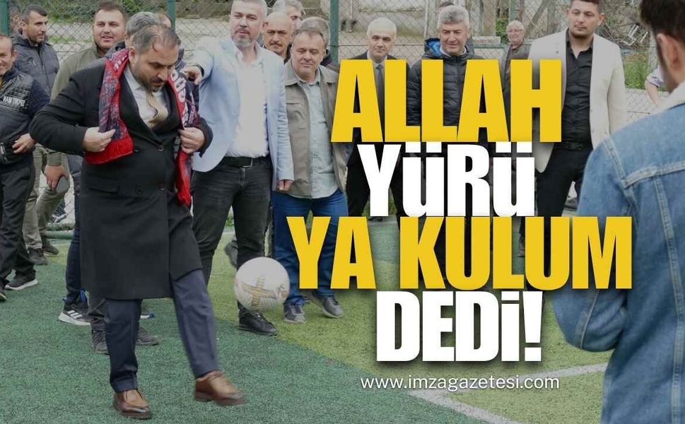 Allah “Yürü ya kulum “dedi! Futbola aşıktı fabrikatör oldu!
