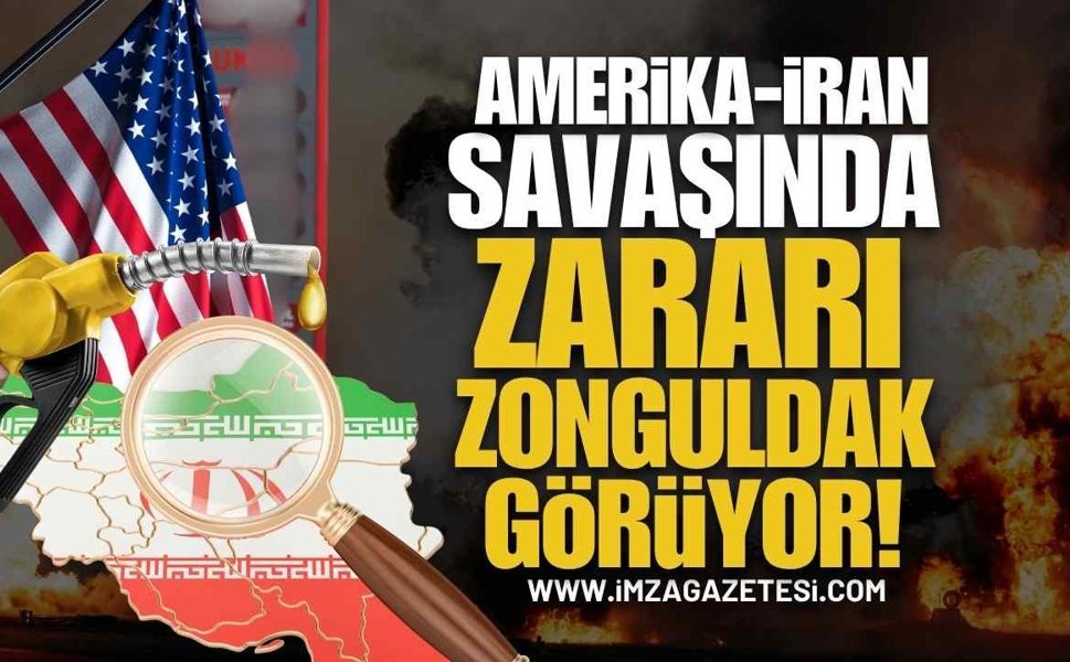 Amerika İran Savaşında Zarar Gören Zonguldak Oluyor!