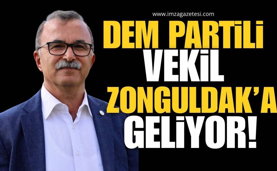 DEM Parti İzmir Milletvekili Zonguldak’a Geliyor!