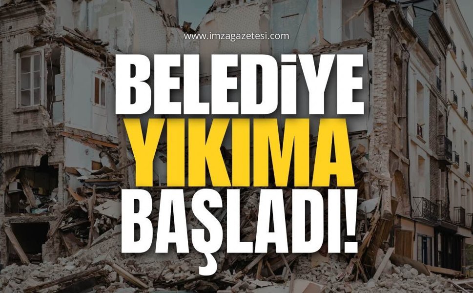 Belediye Yıkıma Başladı!
