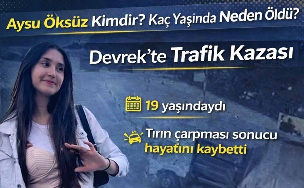 Aysu Öksüz Kimdir? Kaç Yaşında Neden Öldü? Devrek’te Trafik Kazası