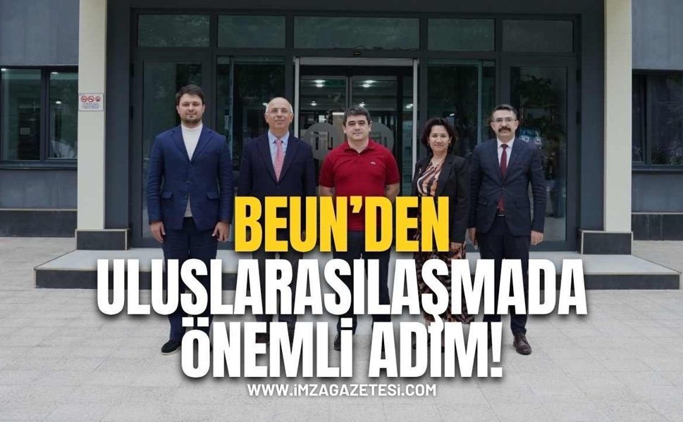 BEUN’dan Uluslararasılaşmada Önemli Adım!