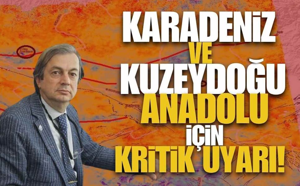 BEUN'lu Profesörden Karadeniz ve Kuzeydoğu Anadolu İçin Kritik Harita!