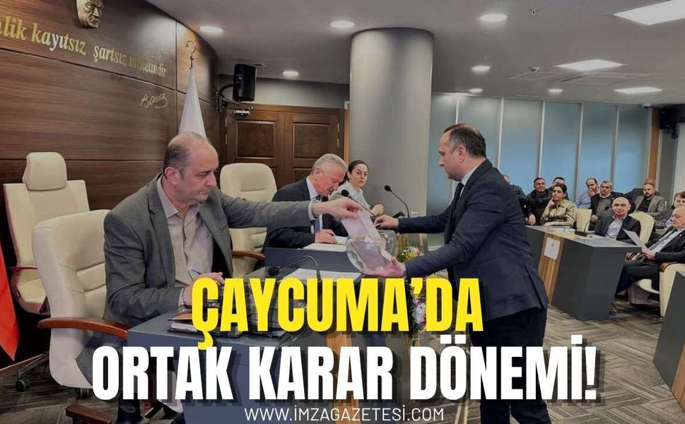 Çaycuma’da Ortak Karar Dönemi!