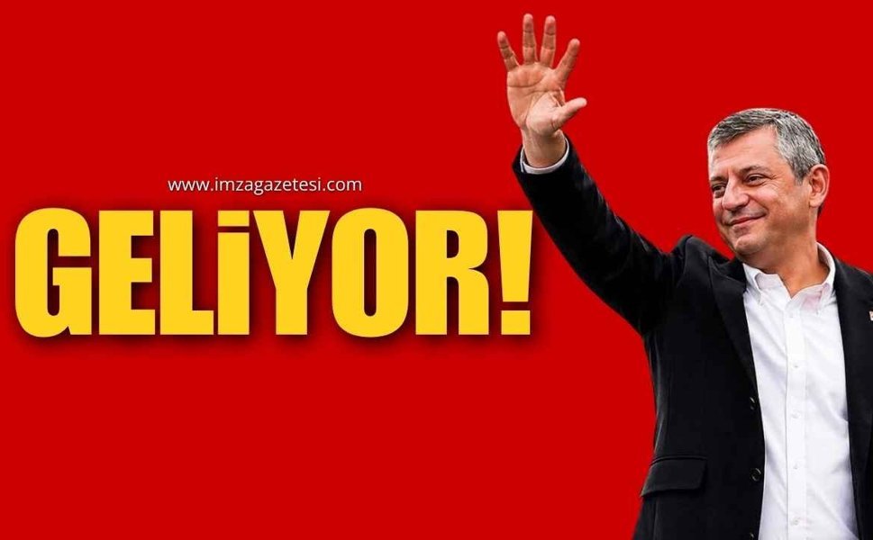 CHP Genel Başkanı Özgür Özel Geliyor!