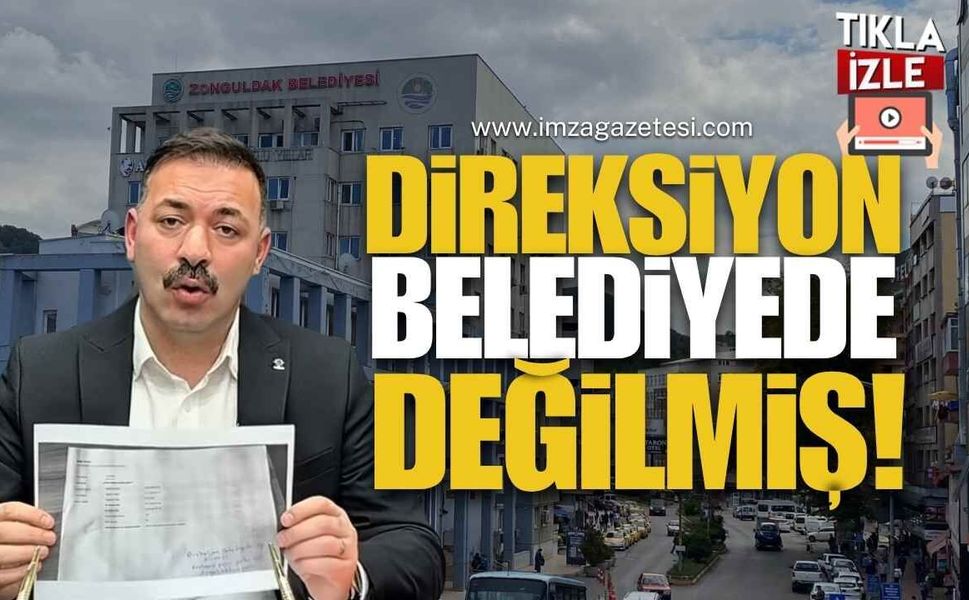 Direksiyon Belediyede Değilmiş!