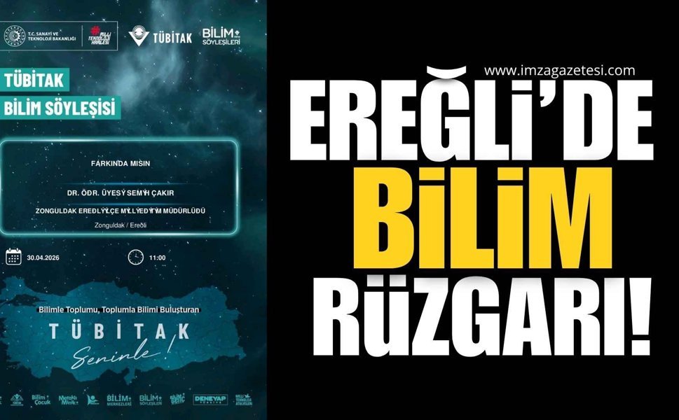 Ereğli’de Bilim Rüzgârı Esecek: TÜBİTAK Söyleşileri Başlıyor