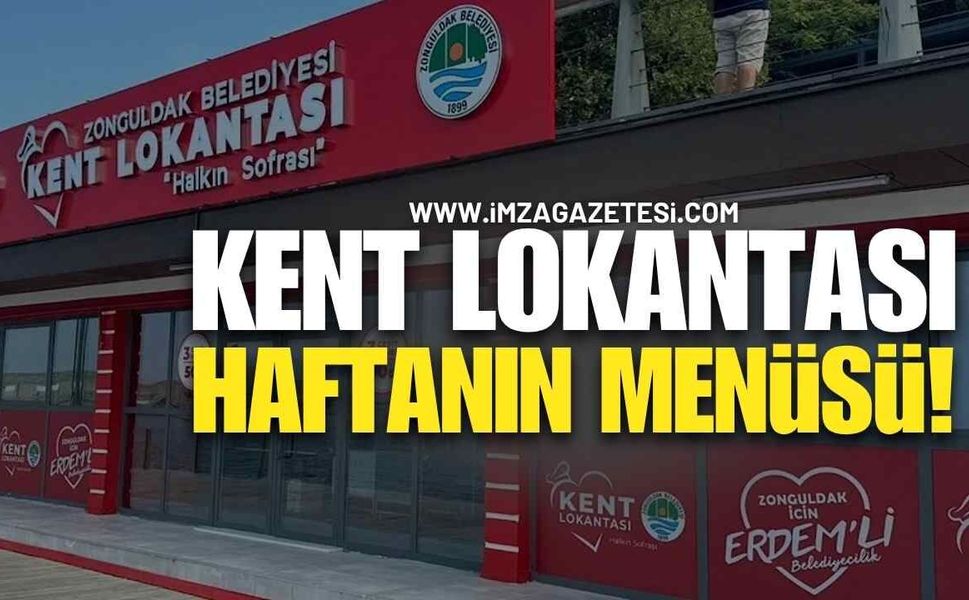 Zonguldak Kent Lokantası Haftanın Menüsü!