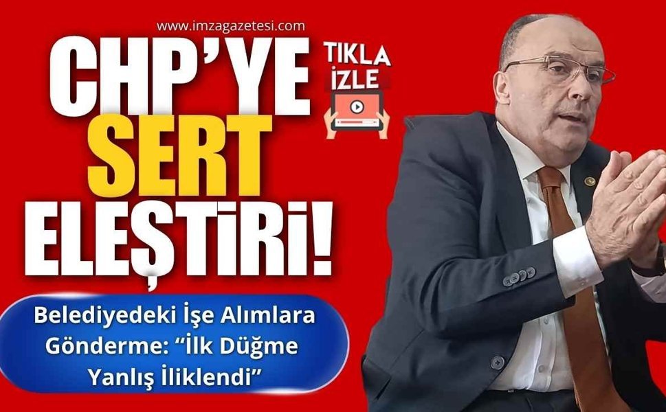 Harun Akın’dan CHP’ye Sert Eleştiri!