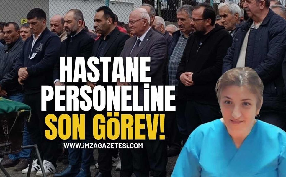 Görev Başında Hayatını Kaybeden Hastane Personeli Tülay Irkat Ceylan Son Yolculuğuna Uğurlandı