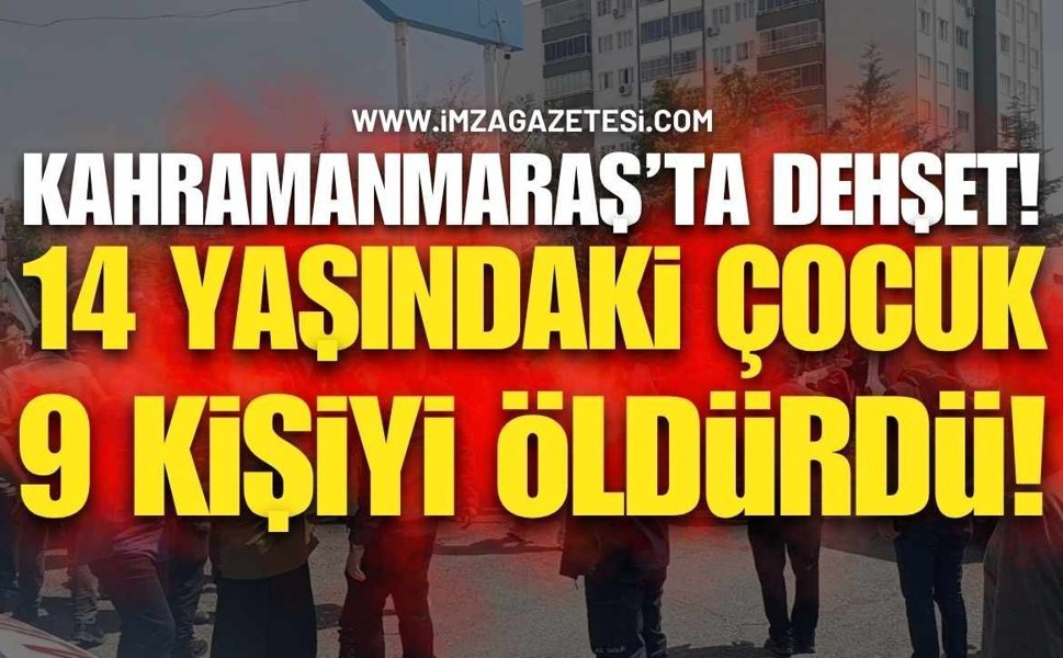 Kahramanmaraş’ta Okulda Silahlı Saldırı! 9 Ölü!