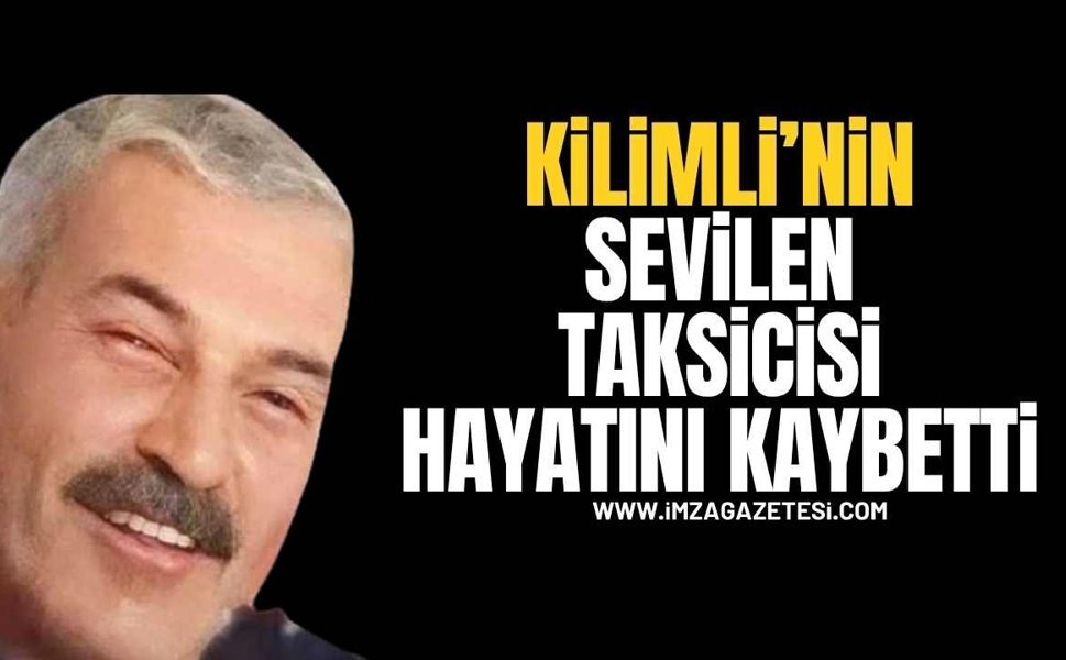 Kilimli’nin Sevilen Taksicisi Ali Baştürk Hayatını Kaybetti
