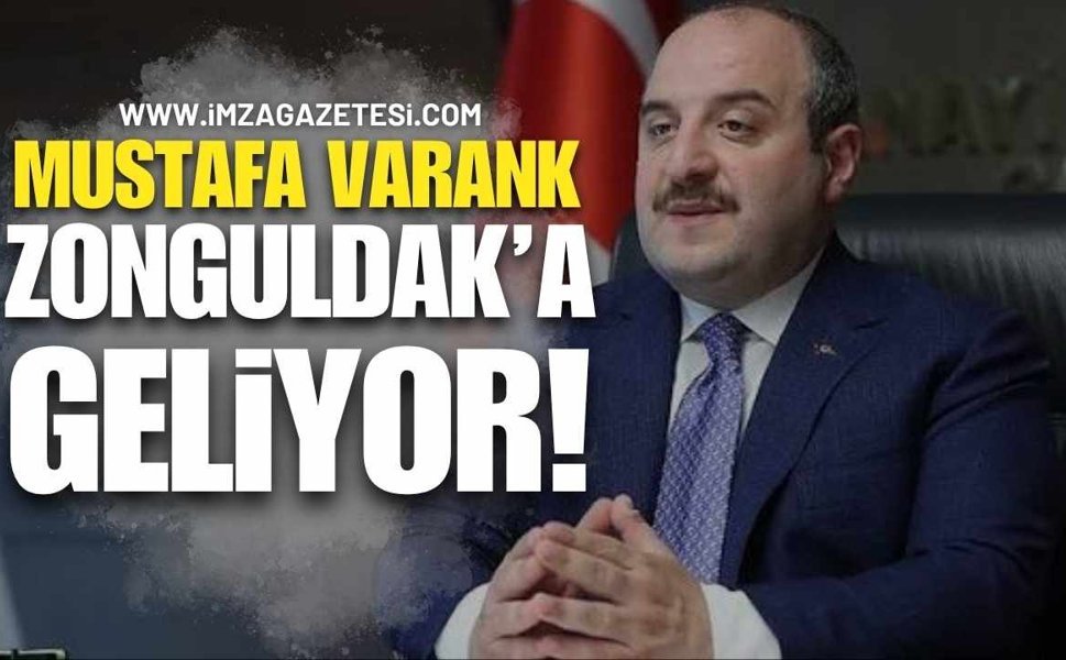 Mustafa Varank Zonguldak’a Geliyor!